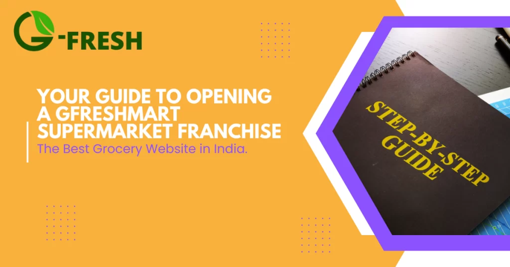 Guide to open Gfresh mart