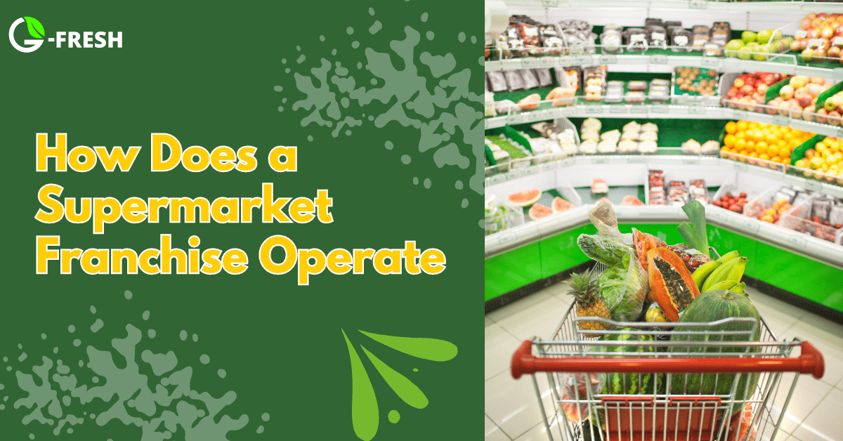 Supermarket Franchise Operate