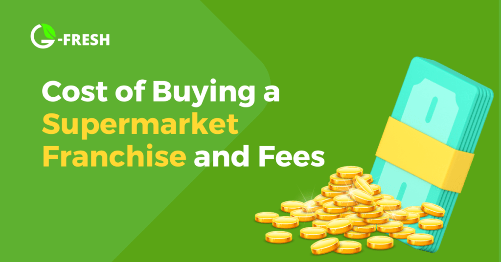 Supermarket franchise cost