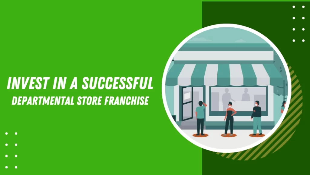 Departmental Store Franchise